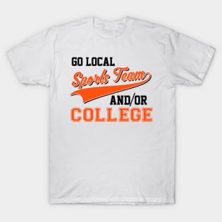 Sarcastic Go Local Sports Team Or College Team T-Shirt